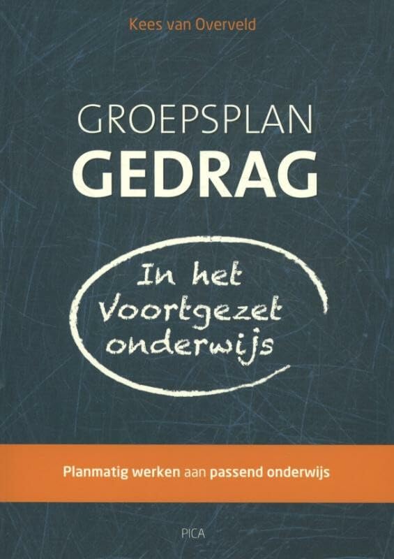 Groepsplan gedrag in het voortgezet onderwijs: planmatig werken aan passend onderwijs book