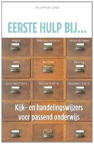 Eerste hulp bij ...: kijk- en handelingswijzers voor passend onderwijs book
