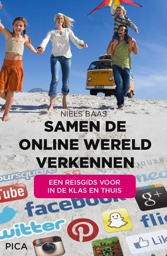 Samen de online wereld verkennen: een reisgids voor in de klas en thuis book