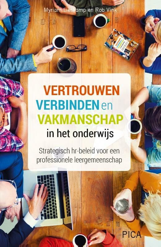 Vertrouwen, verbinden en vakmanschap in het onderwijs: strategisch hr-beleid voor een professionele leergemeenschap book