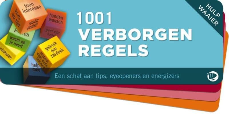 Hulpwaaier 1001 Verborgen Regels: Een schat aan tips, eyeopeners en energizers! book