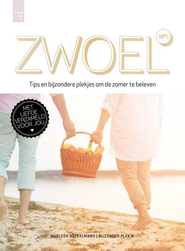 Zwoel: tips en bijzondere plekjes om de zomer te beleven book