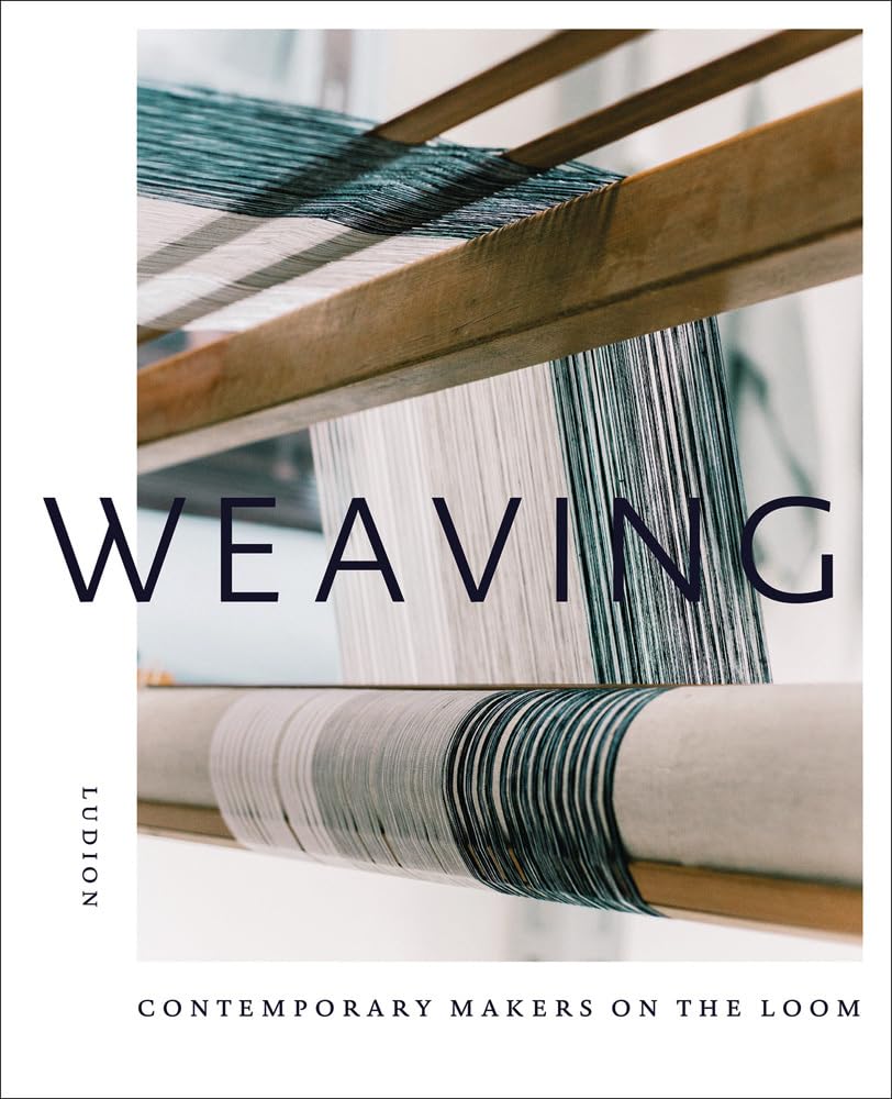 Weaving: Contemporary Makers on the Loom Film, Art & Culture