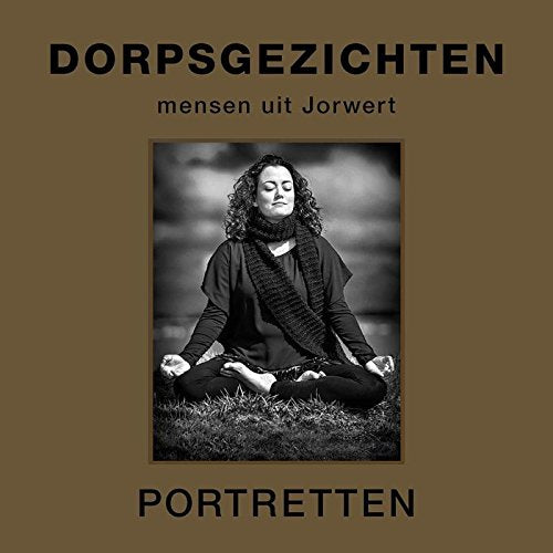 Dorpsgezichten, mensen uit Jorwert: portretten book