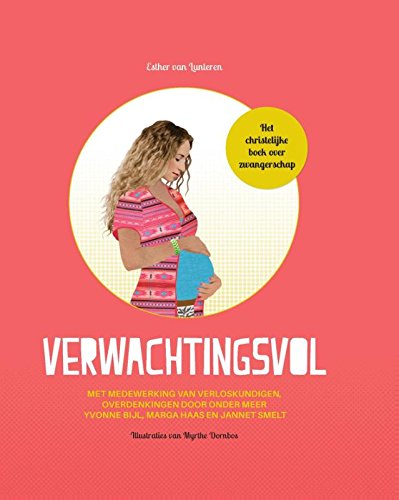 Verwachtingsvol: het christelijke zwangerschapsboek book