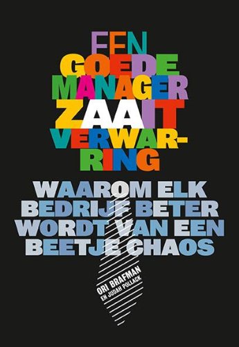 Een goede manager zaait verwarring: waarom elk bedrijf beter wordt van een beetje chaos book