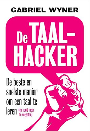 De taalhacker: de beste en snelste manier om een taal te leren (en nooit meer te vergeten) book