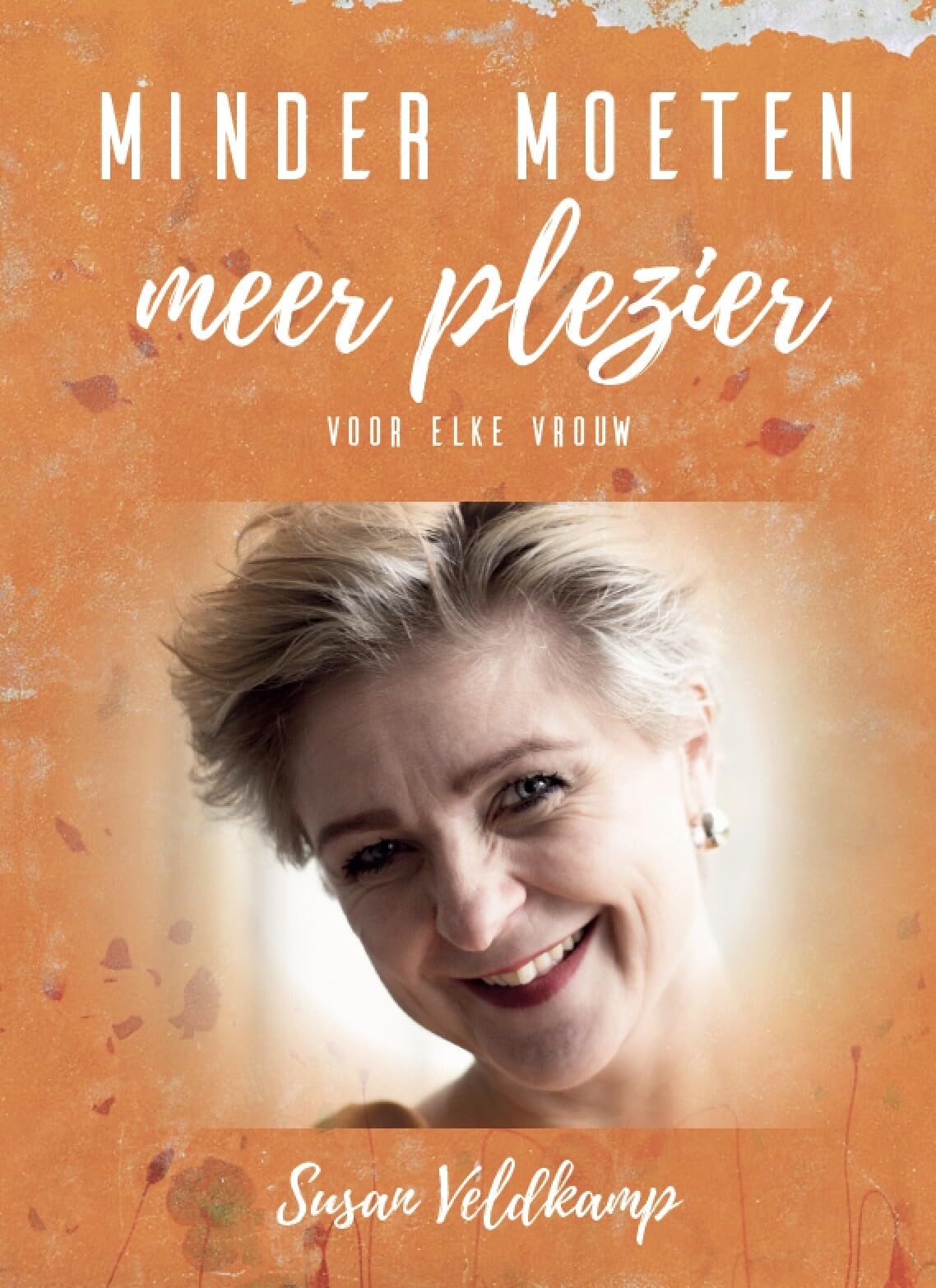 Minder moeten meer plezier: voor elke vrouw book