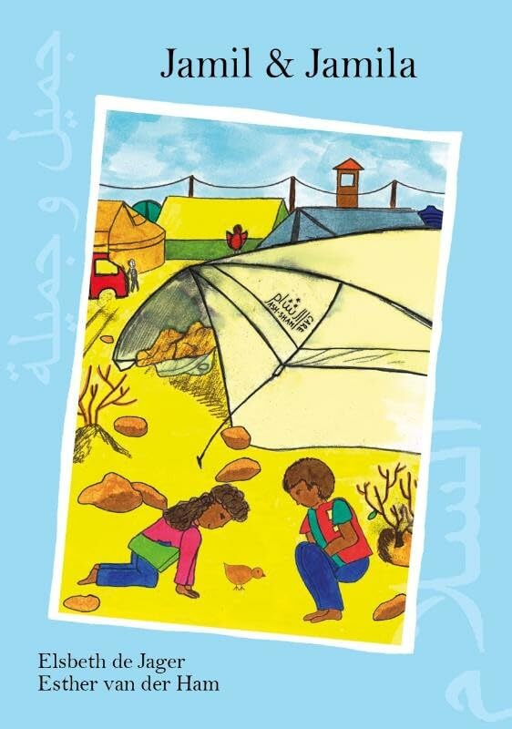 Jamil & Jamila: hoe kinderen leven in een vluchtelingenkamp book