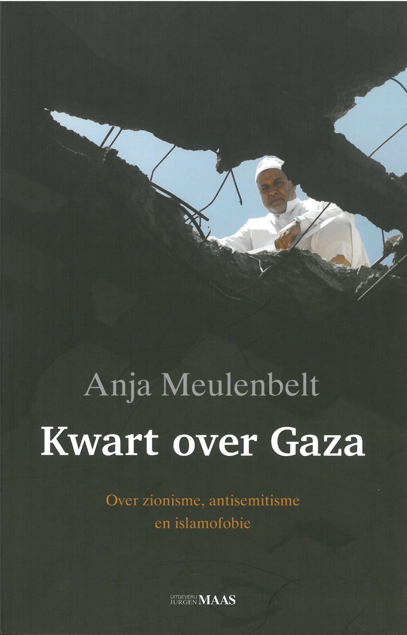 Kwart over Gaza: over zionisme, antisemitisme en islamofobie book