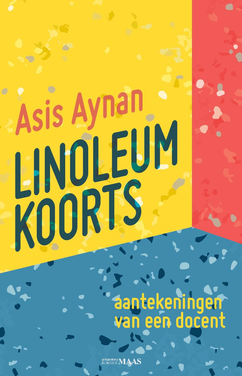 Linoleumkoorts: Aantekeningen van een HBO-docent book