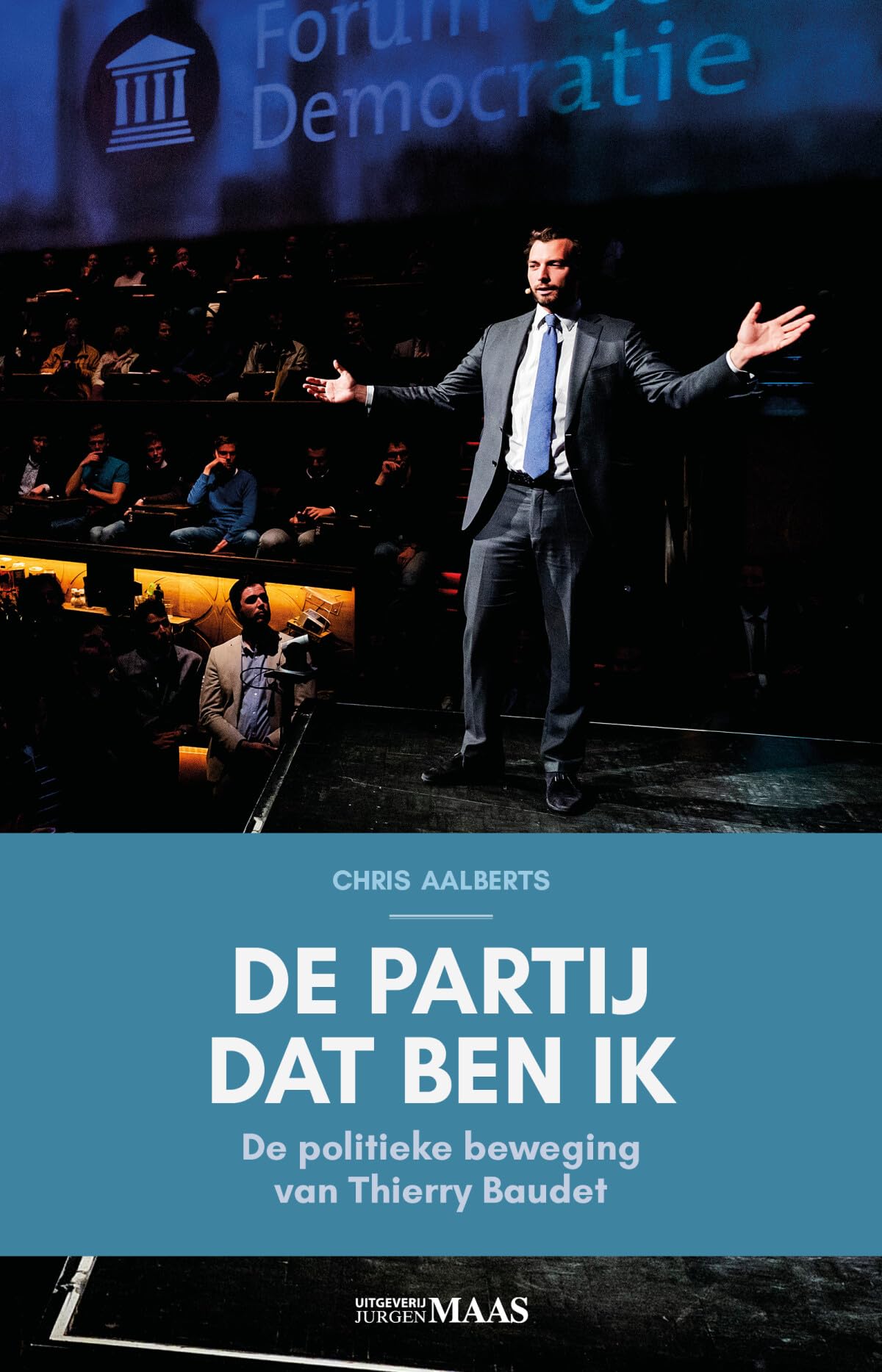 De partij dat ben ik: de politieke beweging van Thierry Baudet book