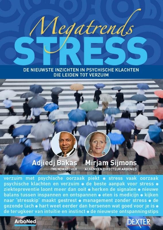 Megatrends stress: de nieuwste inzichten in psychische klachten die leiden tot verzuim book