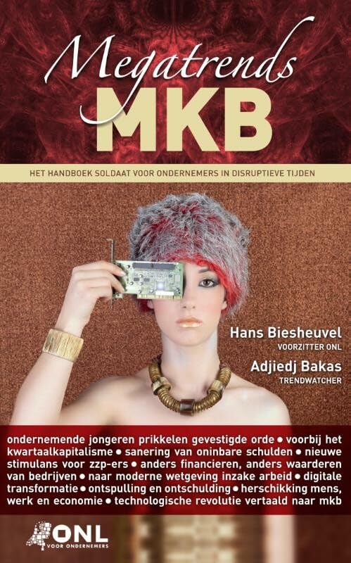Megatrends MKB: het handboek soldaat voor ondernemers in disruptieve tijden book