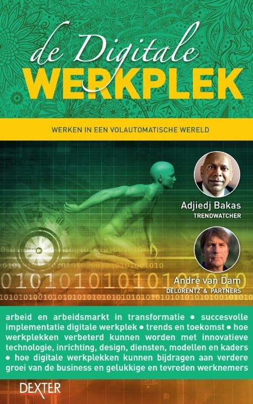 De digitale werkplek: werken in een volautomatische wereld book