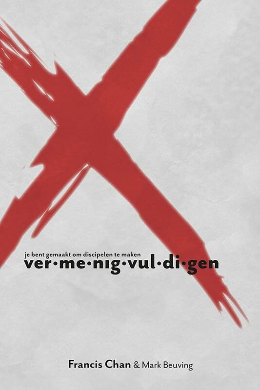 X- Vermenigvuldigen: je bent gemaakt om discipelen te maken book