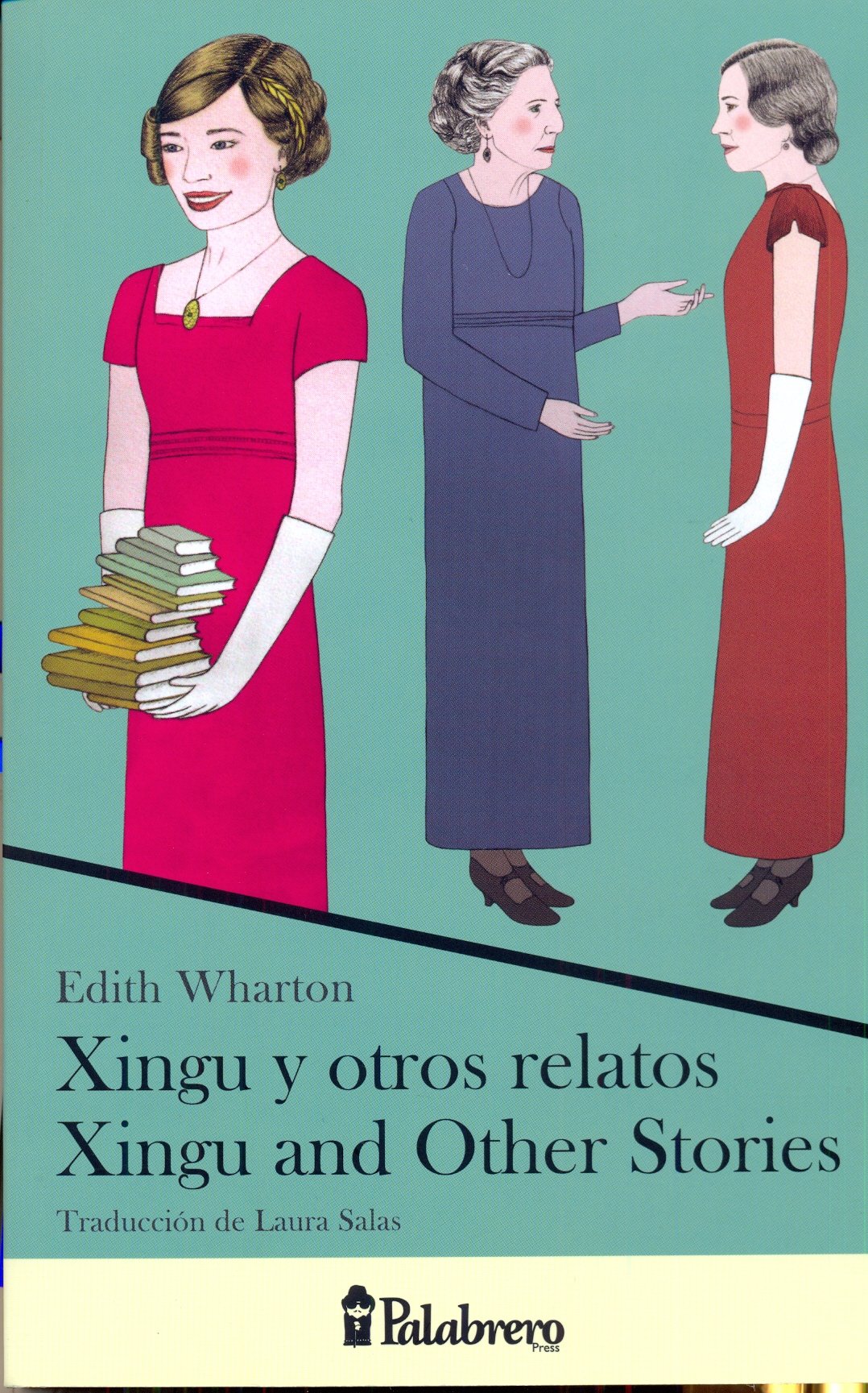 XINGU Y OTROS RELATOS-XINGU AND OTHER STORIES (Palabrero Press) Non-fiction
