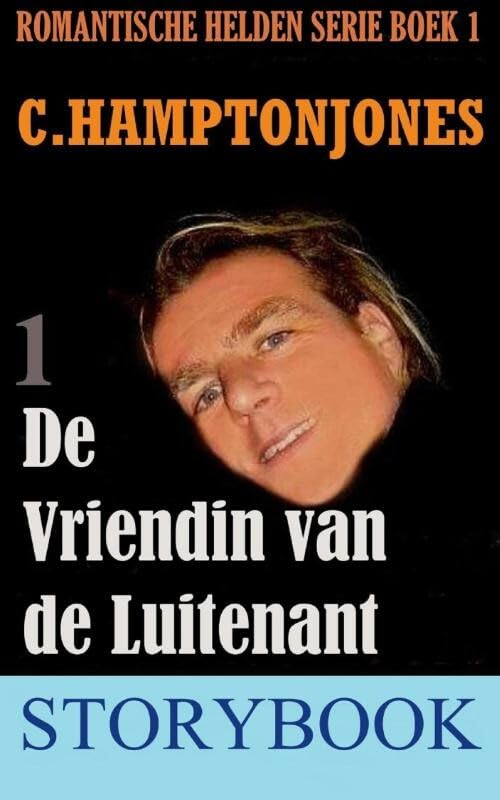 De vriendin van de luitenant (Romantische Helden Serie, 1) Historical Fiction