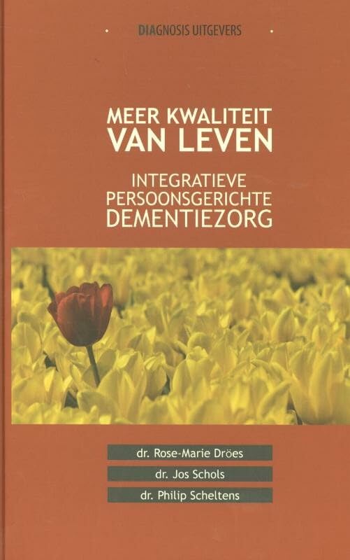 Meer kwaliteit van leven: integratieve, persoonsgerichte dementiezorg book
