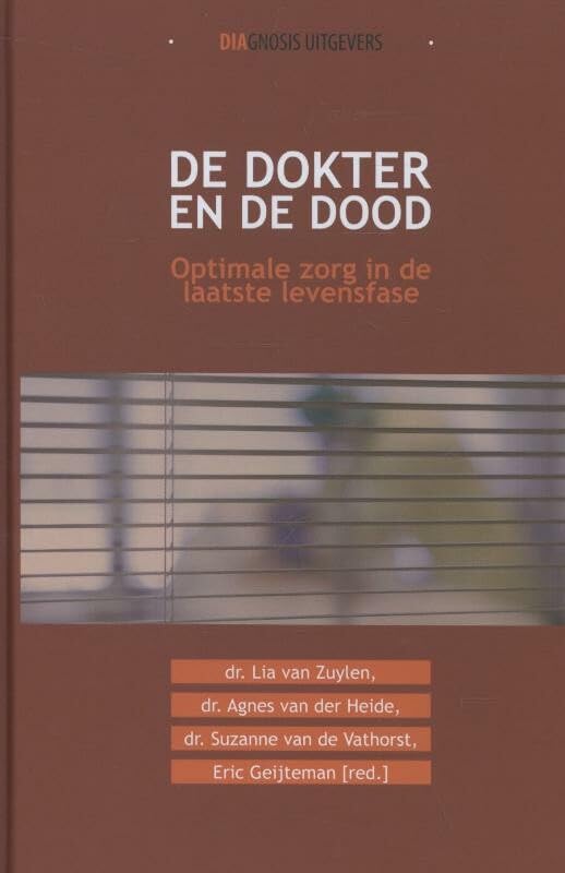 De dokter en de dood: optimale zorg in de laatste levensfase book