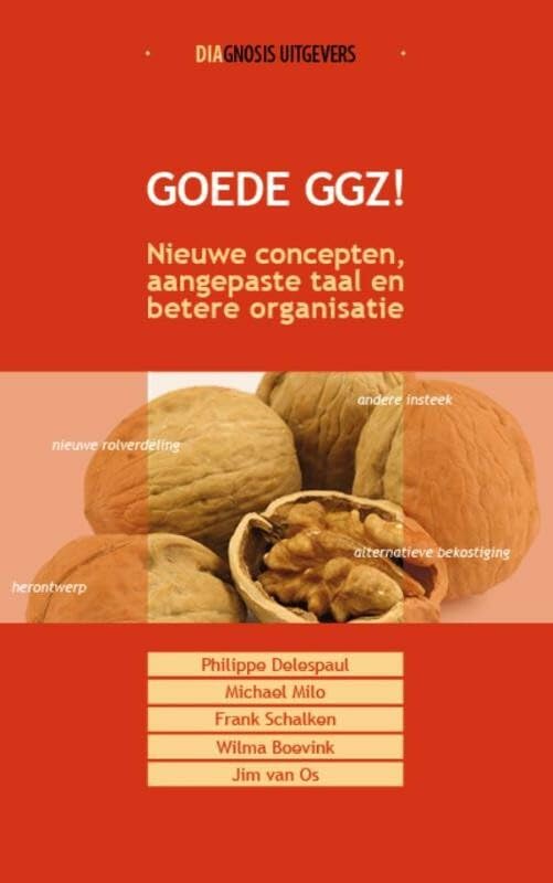 Goede GGZ!: nieuwe concepten, aangepaste taal en betere organisatie book