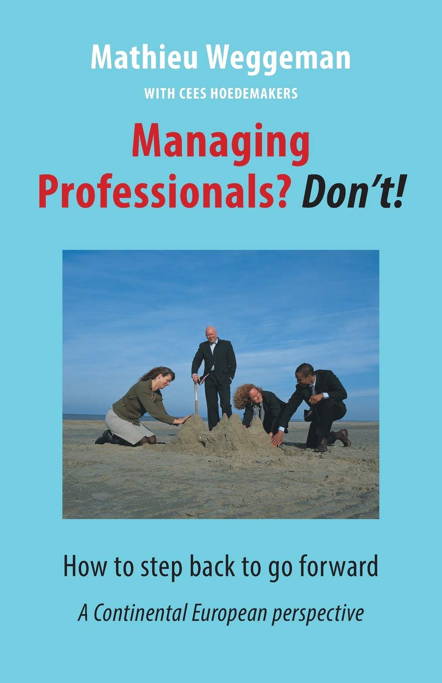 Managing Professionals? Don't! Business, Finance & Career