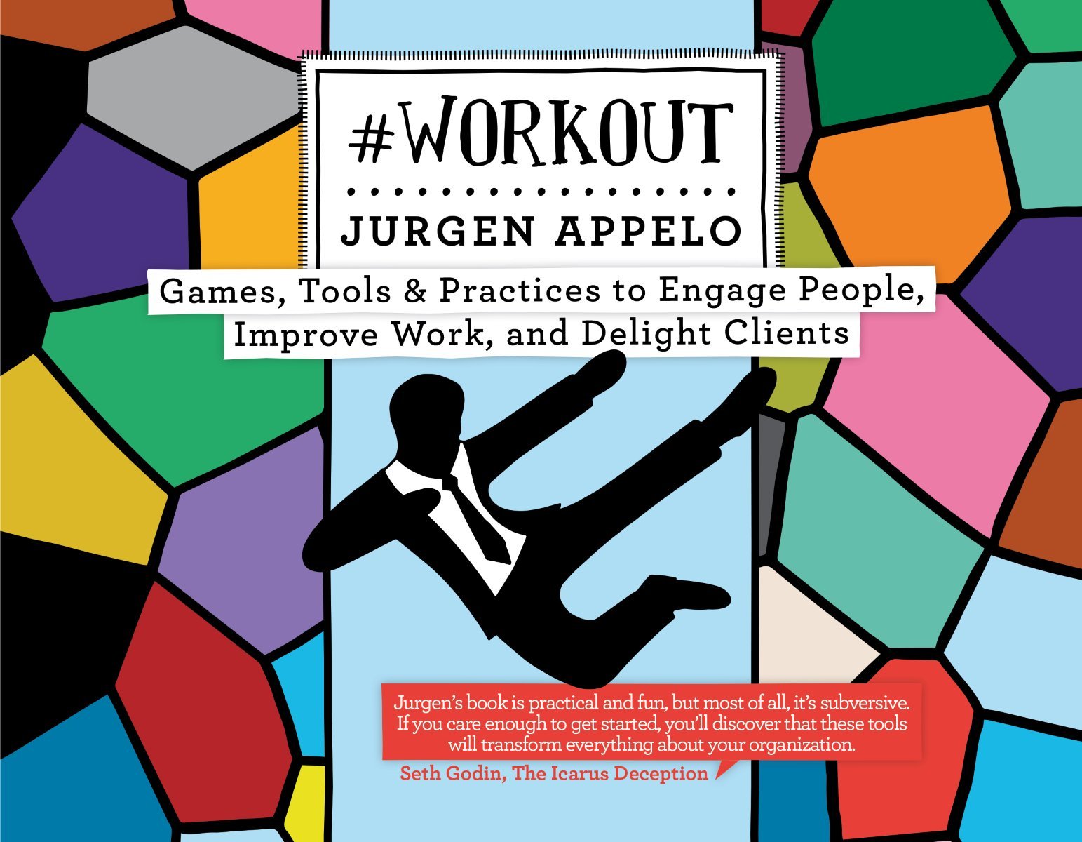 #Workout: Games, Tools & Practices to Engage People, Improve Work, and Delight Clients (Management 3.0) (English Edition) Books