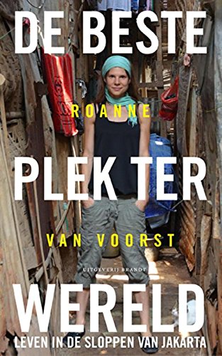 De beste plek ter wereld: leven in de sloppen van Jakarta Social Sciences