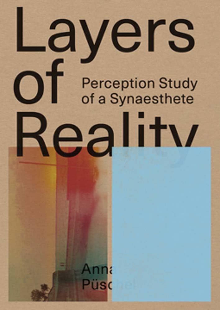 Layers of Reality: Perception Study of a Synaesthete Photography