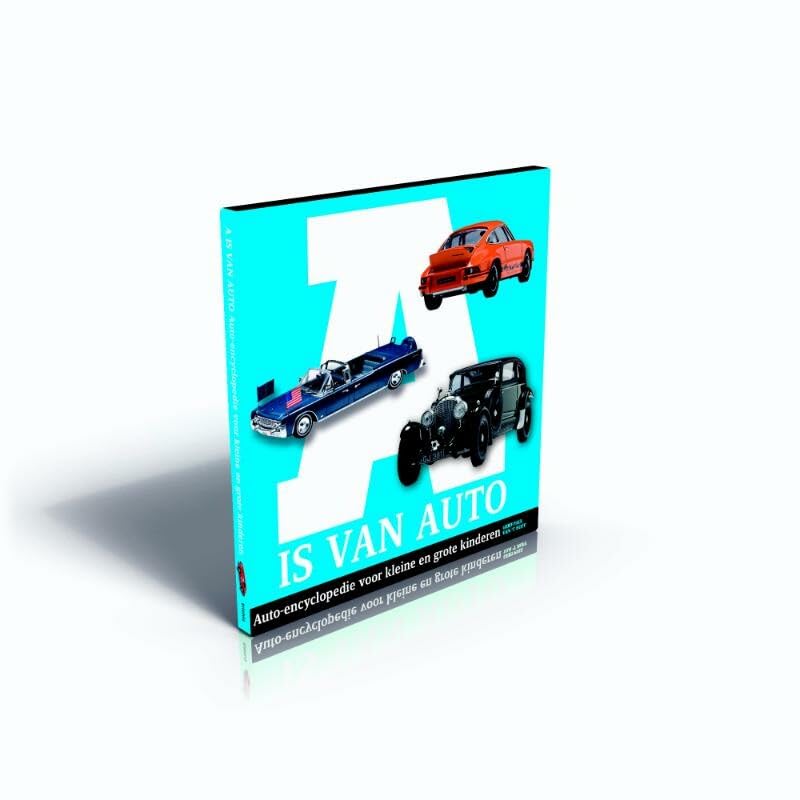 A is van Auto: auto-encyclopedie voor kleine en grote kinderen book