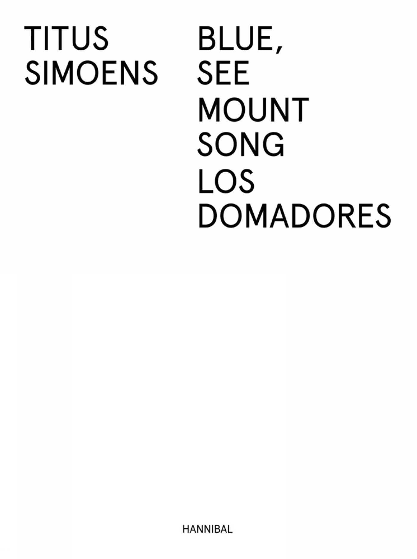 Blue, See Mount Song Los Domadores Travel
