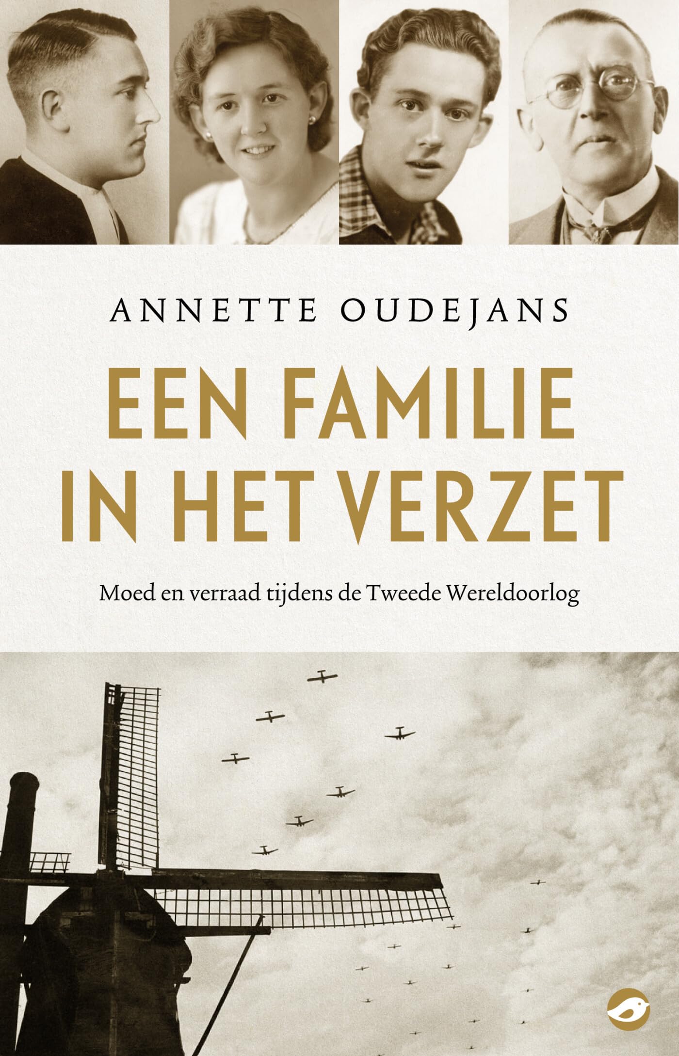 Een familie in het verzet: moed en verraad tijdens de Tweede Wereldoorlog book