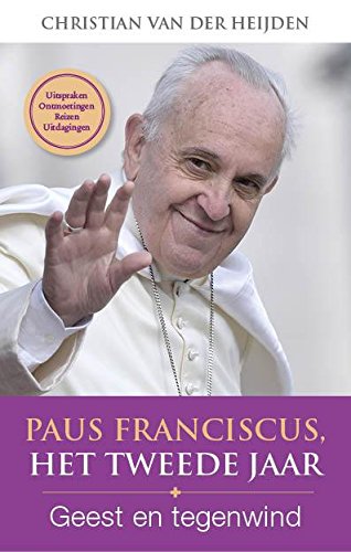 Paus Franciscus Het tweede jaar: geest en tegenwind Social Sciences