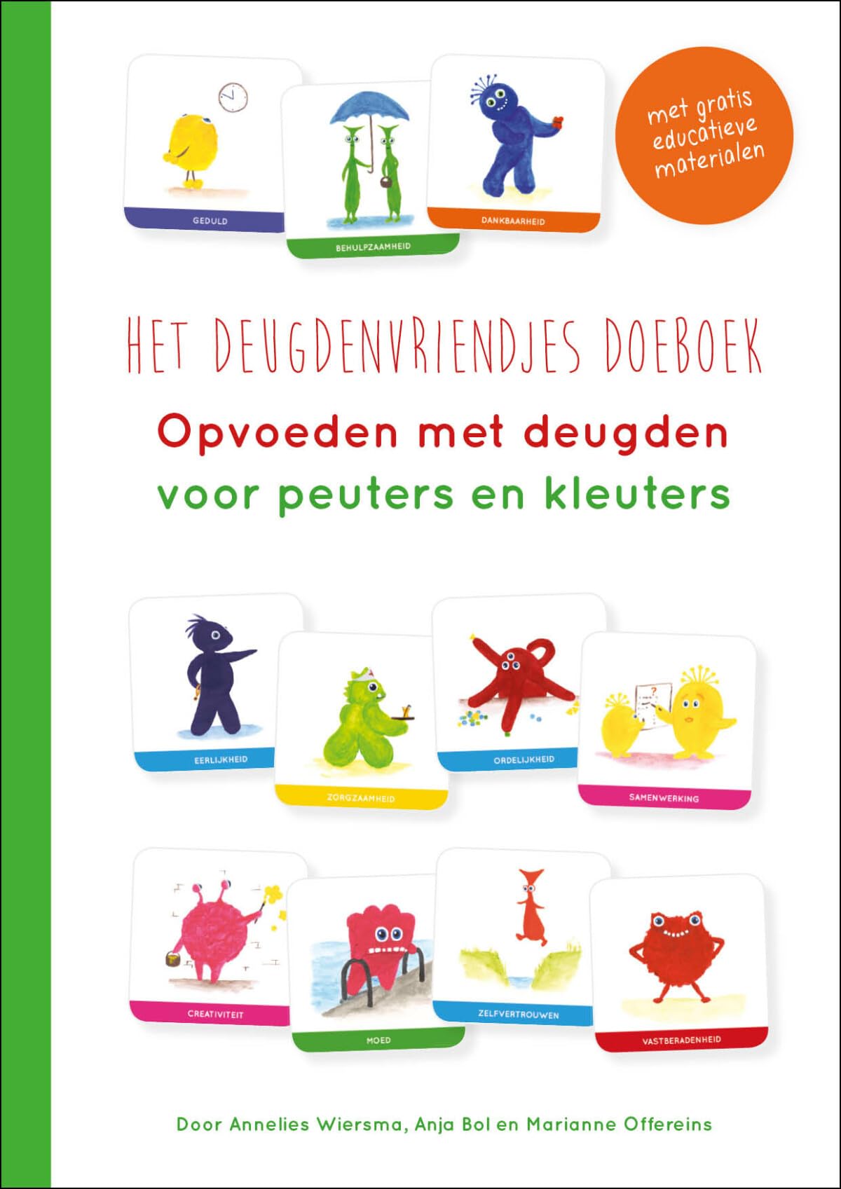 Het deugdenvriendjes doeboek: opvoeden met deugden voor peuters en kleuters book