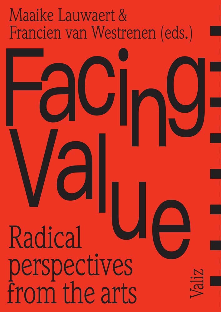 Facing Value: Radical Perspectives from the Arts Philosophy