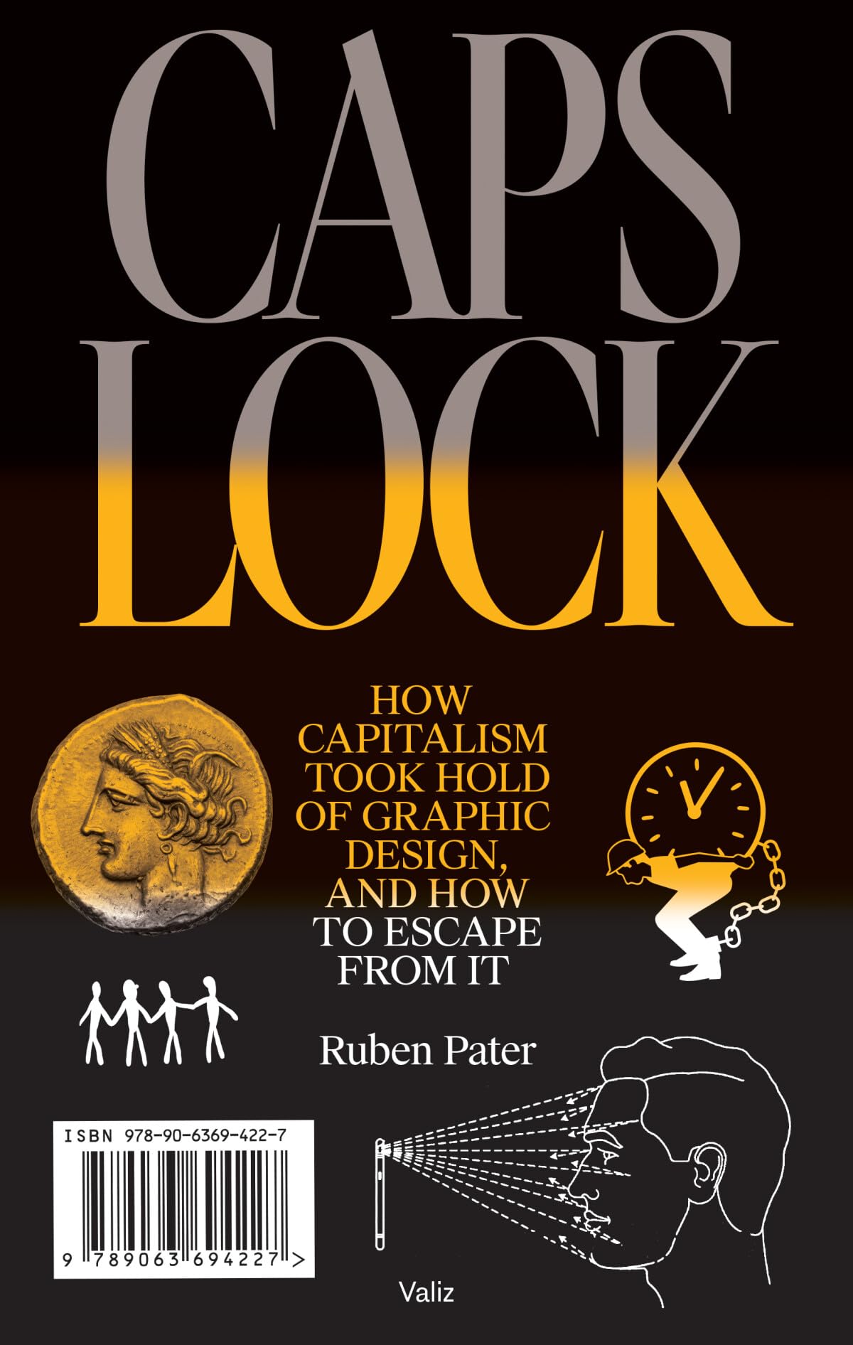 Caps Lock: How Capitalism Took Hold of Graphic Design, and How to Escape from It Calendars
