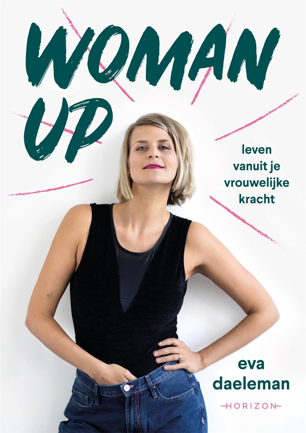 Woman up: leven vanuit je vrouwelijke kracht book