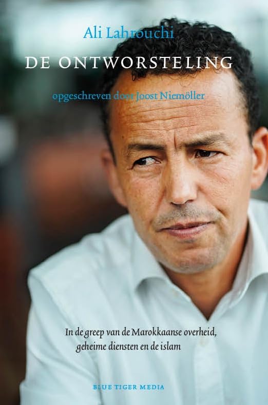 De ontworsteling: In de greep van de Marrokkaanse overheid, geheime diensten en de islam book