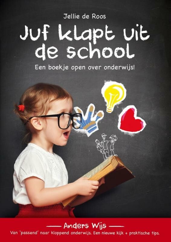 Juf klapt uit de school: een boekje open over onderwijs! book