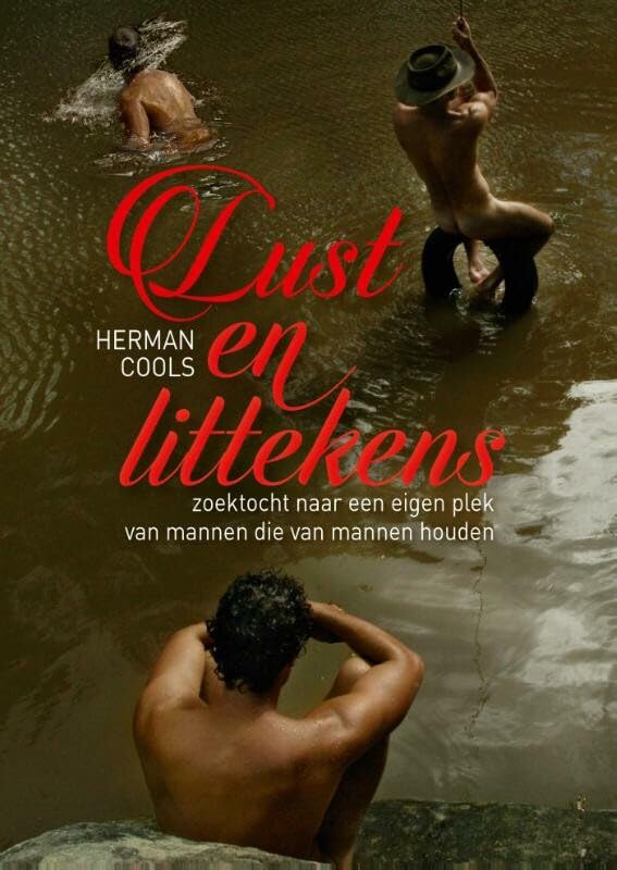 Lust en littekens: zoektocht naar een eigen plek van mannen die van mannen houden book