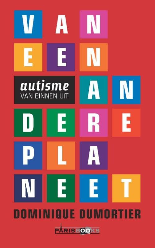 Van een andere planeet: autisme van binnen uit book