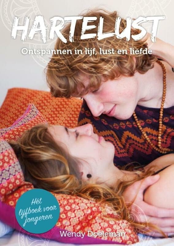 Hartelust: ontspannen in lijf, lust en liefde Young adult books