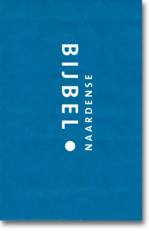 Naardense Bijbel royaal blauw met deuterocanonieke boeken: met deuterocanonieke boeken - Formaat Royaal (blauw) Religion & Esotericism