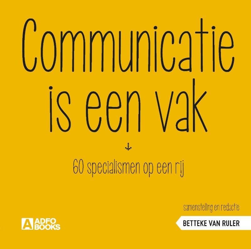 Communicatie is een vak: 60 specialismen op een rij book