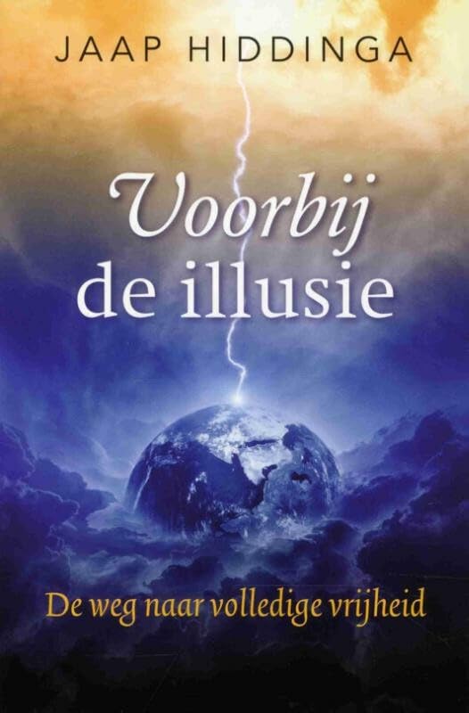 Voorbij de illusie: de weg naar volledige vrijheid Religion & Esotericism
