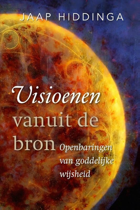 Visioenen vanuit de bron: openbaringen van goddelijke wijsheid Religion & Esotericism