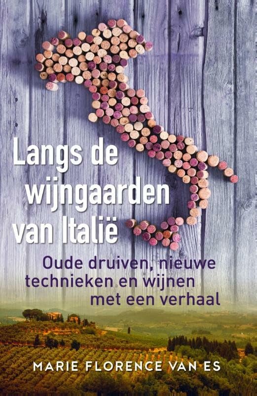 Langs de wijngaarden van Italië: oude druiven, nieuwe technieken en wijnen met een verhaal book