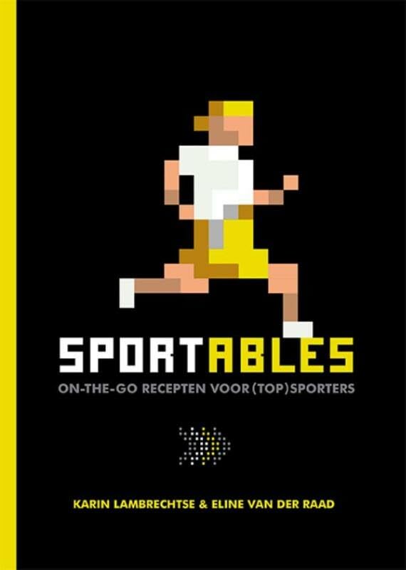 Sportables: on-the-go recepten voor (top)sporters Leisure, Home & Garden