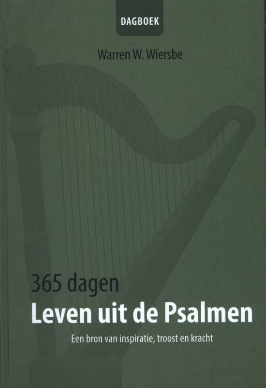 365 dagen leven uit de Psalmen: een uniek dagboek vol levenslessen book