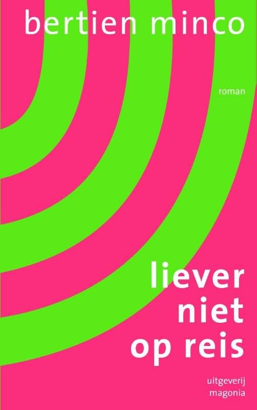 Liever niet op reis: roman book